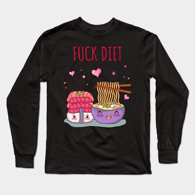 F*ck Diet Long Sleeve T-Shirt by 8ird